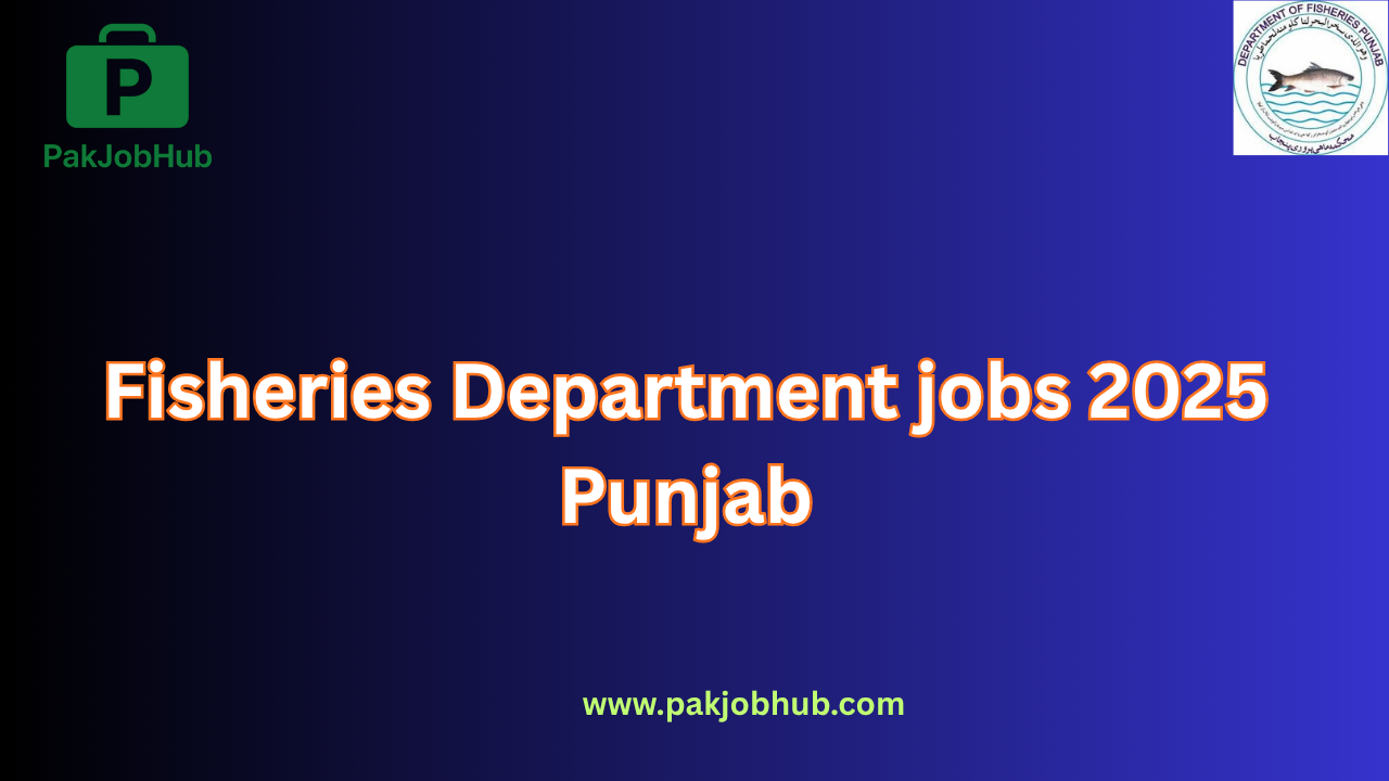 Fisheries Department Punjab Jobs 2025