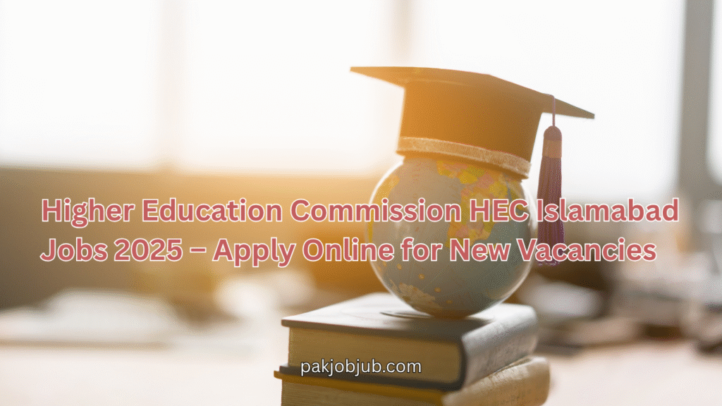 HEC Islamabad Jobs 2025