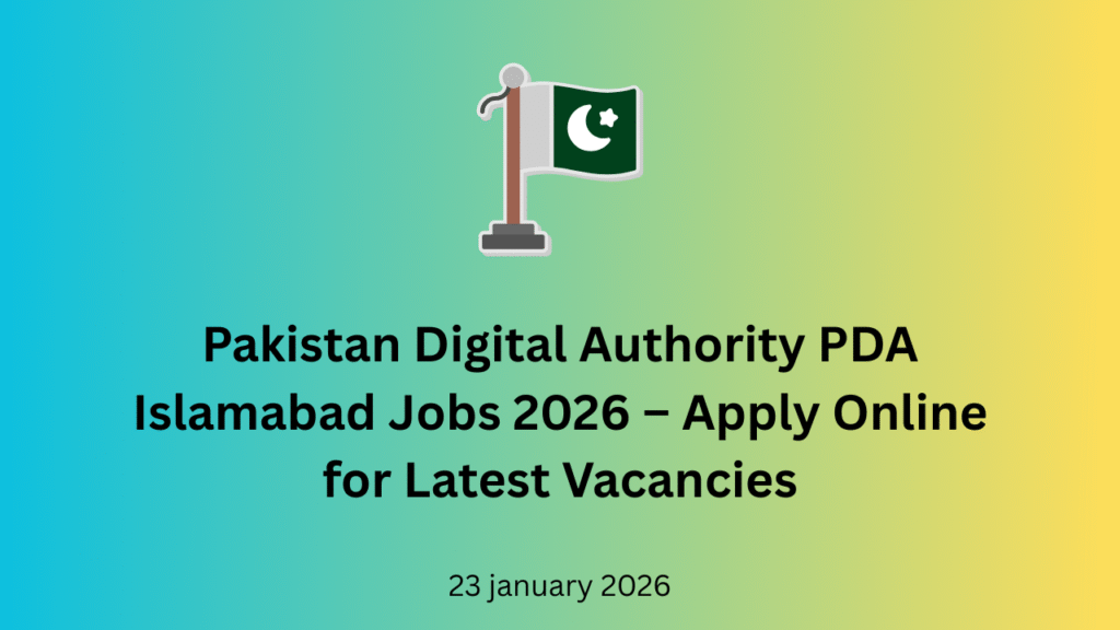 Pakistan Digital Authority PDA Islamabad Jobs 2026
