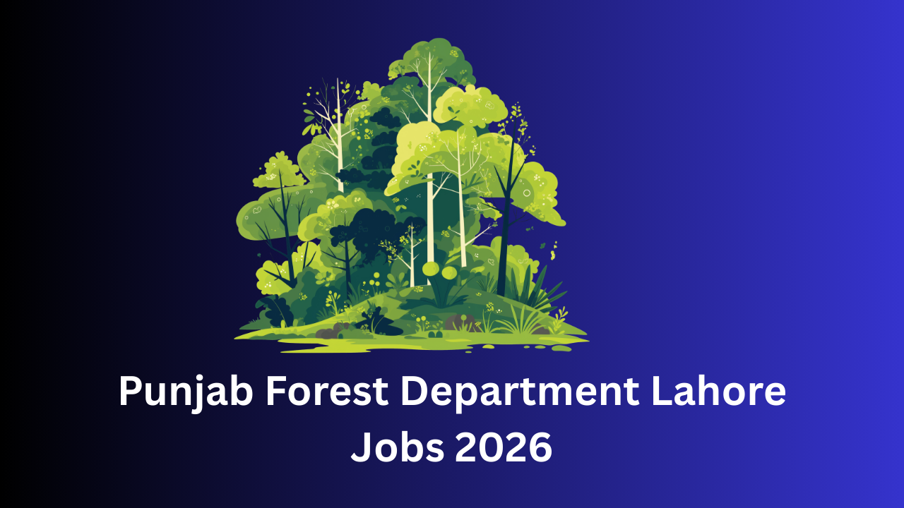 Punjab-Forest-Department-Lahore-Jobs-2026