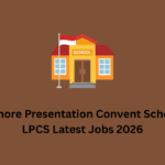 Lahore Presentation Convent School LPCS Latest Jobs 2026